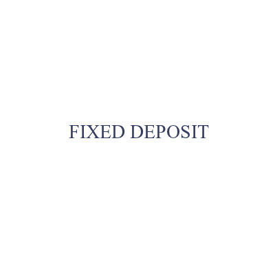 Fixed Deposit